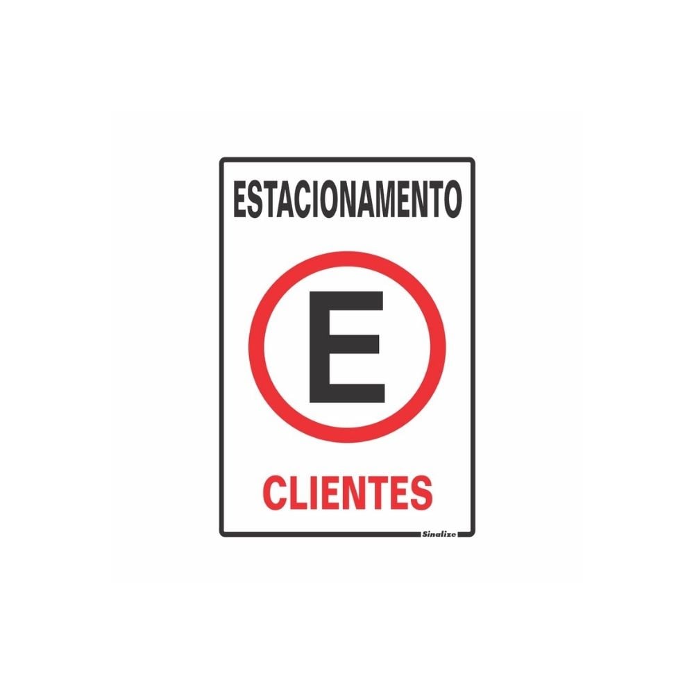 Placa Sinalize - Estacionamento Clientes 20x30cm | 250AY